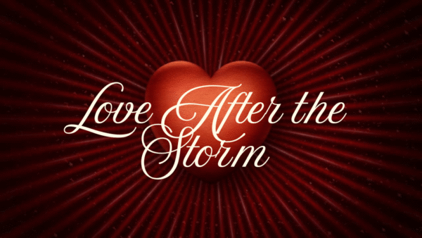 Love After the Storm