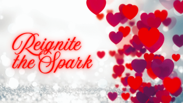Reignite the Spark